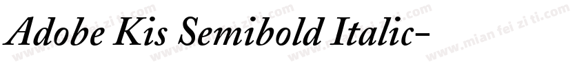 Adobe Kis Semibold Italic字体转换